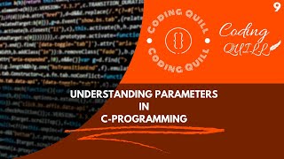 UNDERSTANDING PARAMETERS |C-PROGRAMMING| Part-9