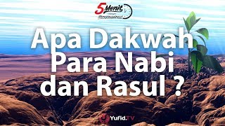 Apa Dakwah Para Nabi dan Rasul