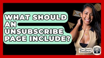 What Should An Unsubscribe Page Include? - TheEmailToolbox.com