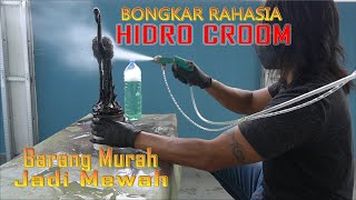 BONGKAR CARA HYDRO CHROME SECARA DITAIL. Berani COBA??