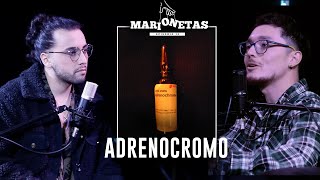 Ep.12 | Adrenocromo | La famosa droga extraída de niños