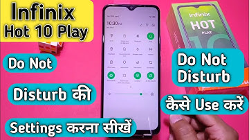 How To Enable DND in infinix hot 10 play, infinix hot 10 play में Do Not Distrub Use कैसे करें