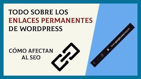 Cómo configurar los enlaces permanentes de Wordpress | Permalinks de Wordpress
