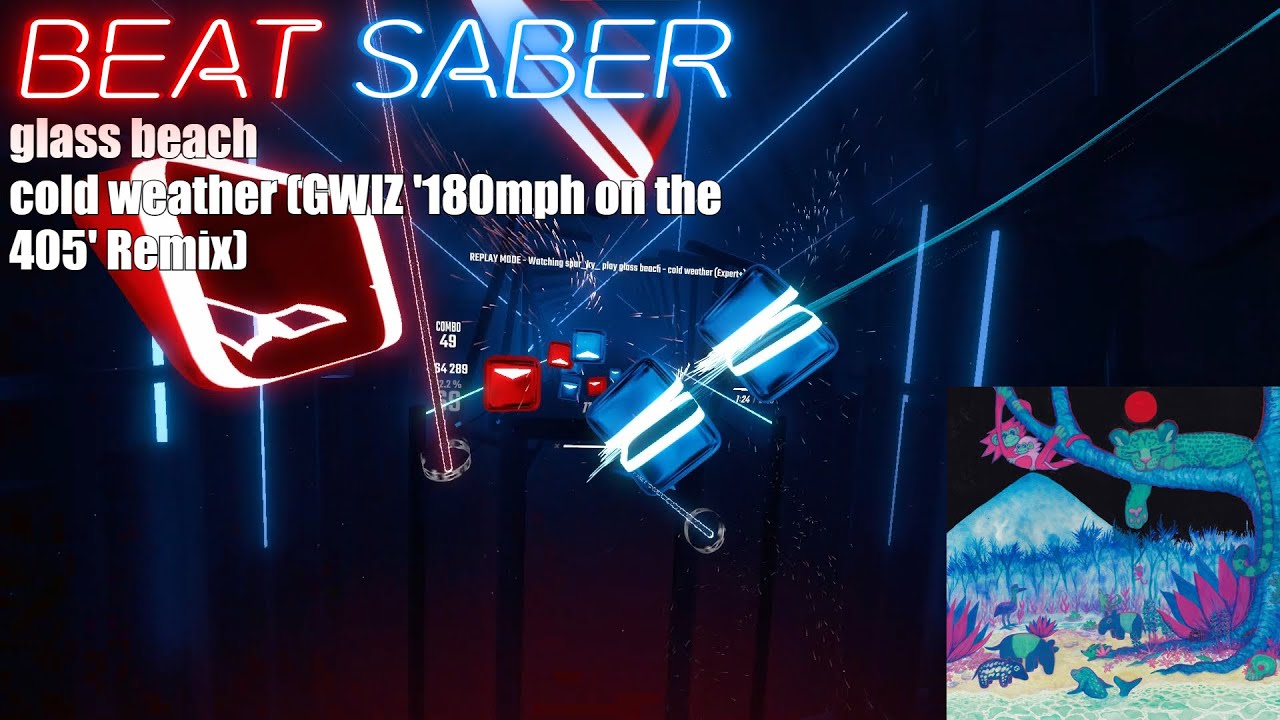 glass beach cold weather (GWIZ '180mph on the 405' Remix) 91.7 SS Beat Saber YouTube