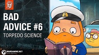 World of Warships   Bad Advice #6: Torpedo Science!