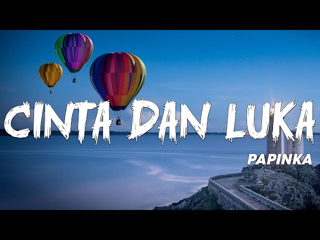 Papinka - Cinta Dan Luka (Official Lyrik Video) class=