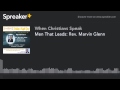 Men That Leads Rev. Marvin Glenn