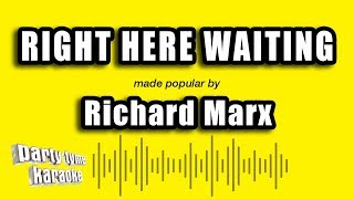 Richard Marx - Right Here Waiting (Karaoke Version)