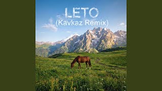 LETO (Kavkaz Remix)