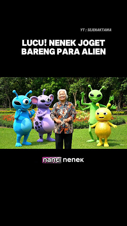 lucu dan viral, nenek joget bareng para alien #videolucu #videoviral #viralindonesia