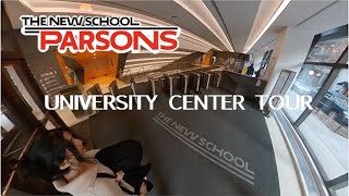 PARSONS THE NEW SCHOOL TOUR | UNIVERSITY CENTER (UC)