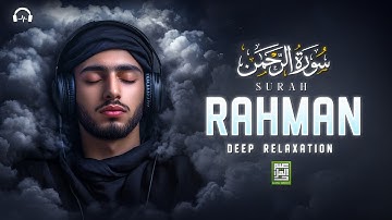 Surah Ar-Rahman سورة الرحمن | Majestic Quranic Verses for Calm Nights & Stress Relief #quranforsleep
