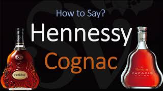 How to Pronounce Hennessy Cognac? (CORRECTLY)