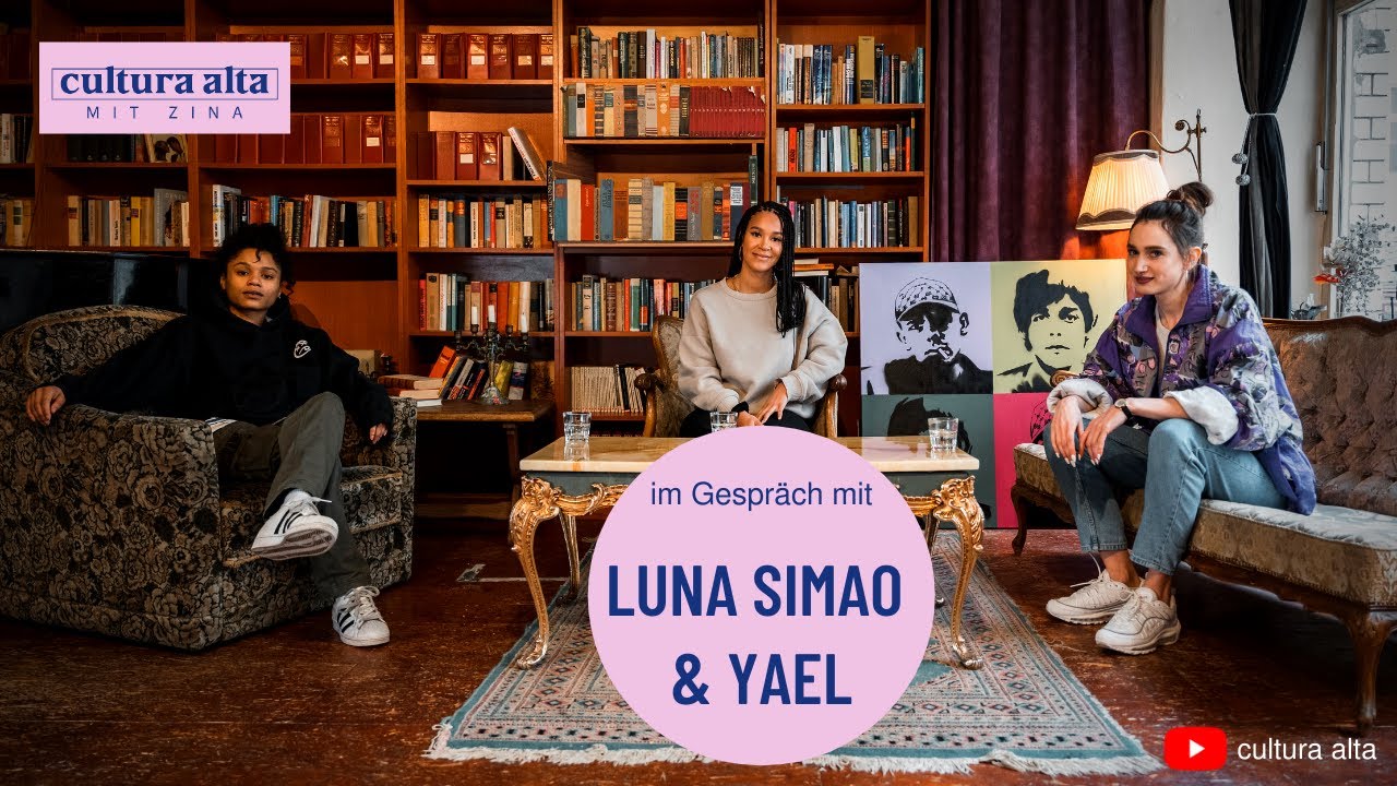 Luna Simao & Yael im Interview I CULTURA ALTA mit Zina