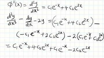 Show that the function 𝜙(𝑥)=𝐶1 𝑒^(−𝑥)+𝐶2 𝑒^2𝑥 is an explicit solution to (𝑑^2 𝑦)/(𝑑𝑥^2 )−𝑑𝑦/𝑑𝑥−2𝑦=0