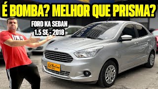 KA SEDAN SEM A FORD no BRASIL VALE A PENA? É BOM? PREÇO, CONSUMO e CUSTO BENEFÍCIO! (Avaliação)