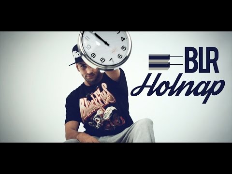 BLR - HOLNAP | OFFICIAL MUSIC VIDEO |