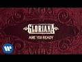 Gloriana  are you ready official audio