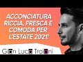 ACCONCIATURA PER L'ESTATE FRESCA E COMODA!