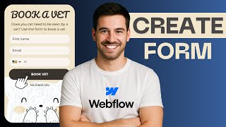 How to Create a Form in Webflow [STEP BY STEP]