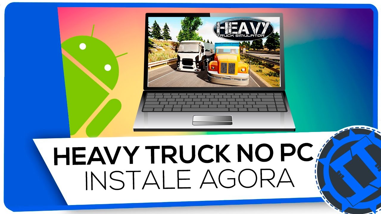 Como Ter o Heavy Truck Simulator (HTS) no PC Unico Método 2017 YouTube