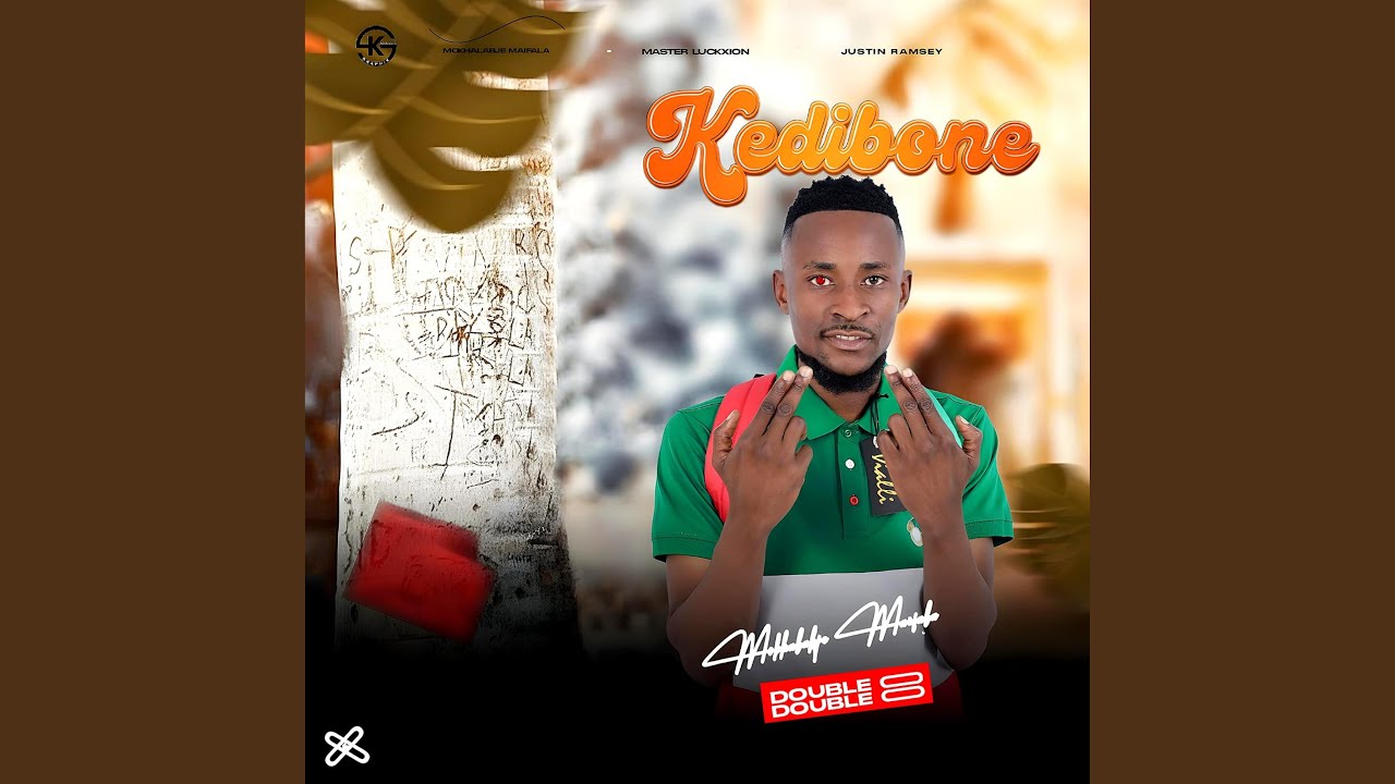 KEDIBONE (feat. Montana Mokhalabje Maifala & Master Luckxion)
