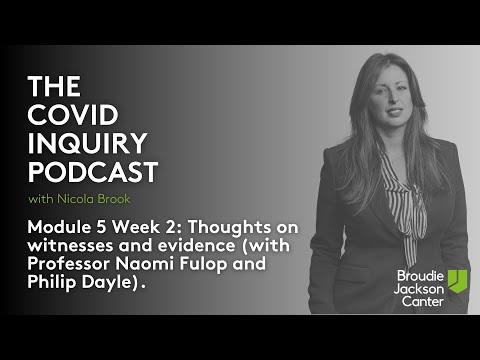 The Covid Inquiry Podcast Module 5 Week 2 | Broudie Jackson Canter - video from Jackson Lees