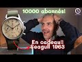 10 000 abonnés d'Horomax : gagnez une Seagull 1963