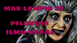 Misteri Gunung Merapi - Mak Lampir Episode 22 [Pelutur Ilmu Kebal]