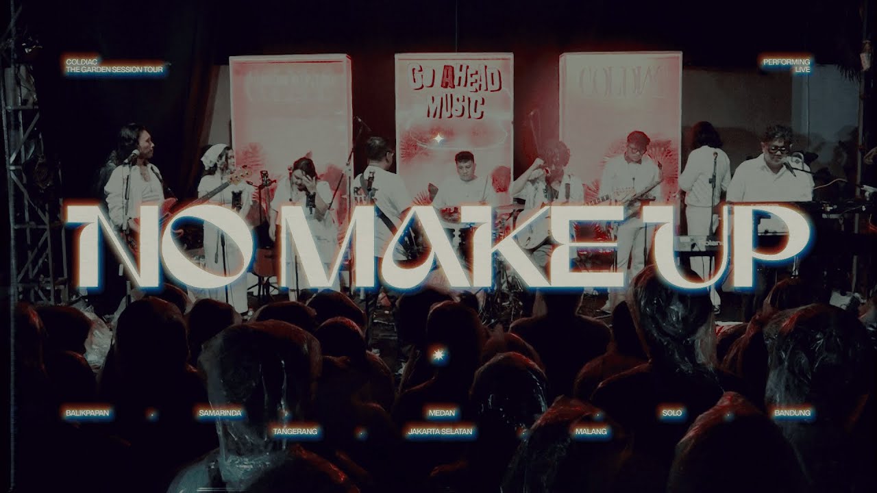 Coldiac - No Make Up (Live from The Garden Session Tour)
