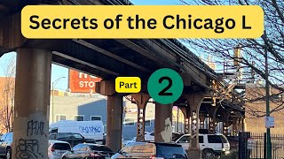 Secrets of the Chicago L Part 2