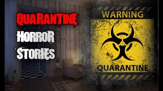 3 Scary Stories that Happened While Quarantining