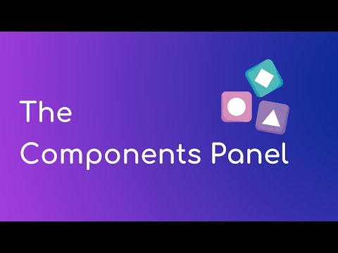 The Components Panel