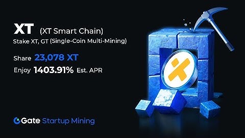 🔥Gateio Startup Mining XT & GT 🔥Stake to Earn big rewards in XT Smart chain (XT) Coin & Gate coin