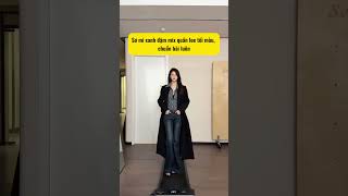 Cách Phối Đồ Siêu Sang Xịn Mịn Ốiđồ