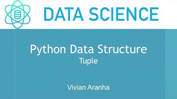Python Tuples | Section 2 Class 9  | Data Science | Learn in 15 Minutes