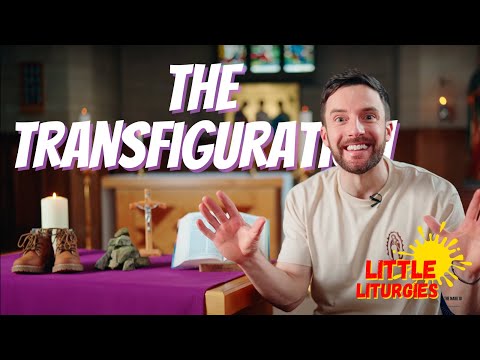 The Transfiguration // Little Liturgies from the Mark 10 Mission