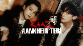 Vmin - Raaz Aankhein Teri || Request