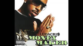 Ludacris   Money Maker