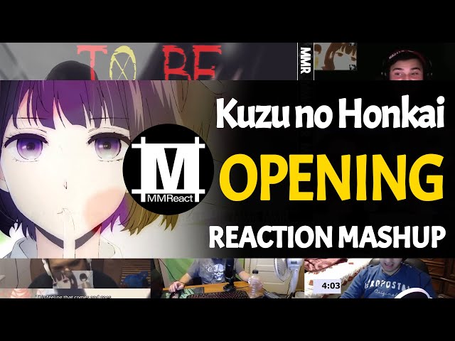 Kuzu no Honkai Opening | Reaction Mashup