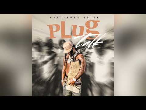 Hustleman Quise - Plug Talk [Clean]
