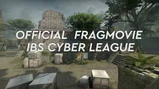 OFFICIAL FRAGMOVIE IBS CYBER LEAGUE. 3 AND 4 PLACE/ GRAND-FINAL SILVER AND GOLD LEAGUE