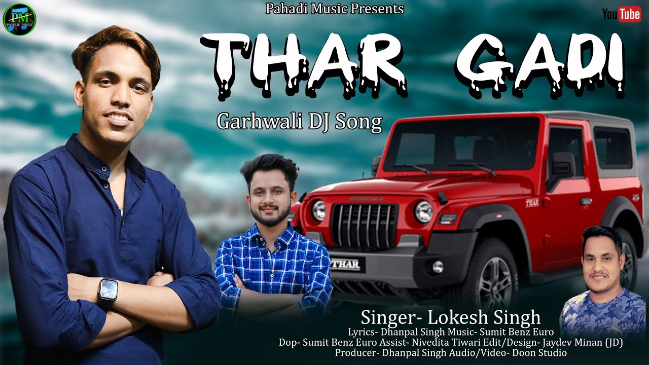 THAR GADI     Garhwali Dj Song  Lokesh Singh  Pahadi Music