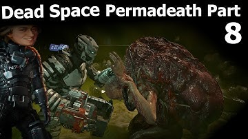 Dead Space 2023 2k New Game Plus Permadeath Part 8, Zero G and Leviathan
