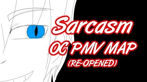 [DONE] Sarcasm PMV Sketch MAP