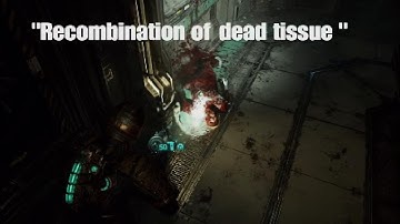 Creepy Whisper, "Recombination of Dead Tissue" - Dead Space Remake