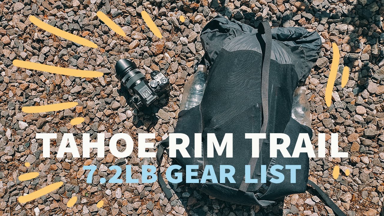 Tahoe Rim Trail - 7.2Lb Thru Hike Gear List