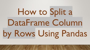 How to Split a DataFrame Column by Rows Using Pandas