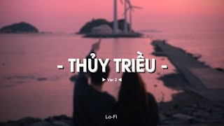 Thủy Triều Ver 2 - Quang Hùng Masterd X Quanvroxlofi Ver Official Lyrics Video