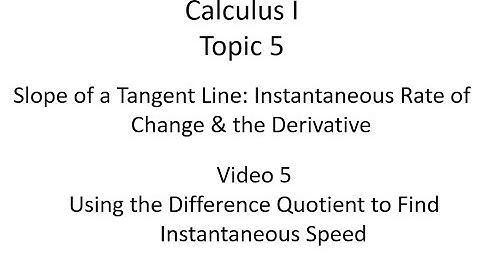 Using the Difference Quotient to Find an Instantaneous Speed